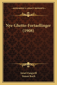 Nye Ghetto-Fortaellinger (1908)