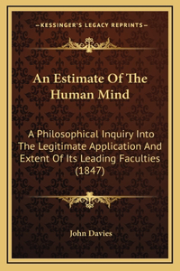 An Estimate Of The Human Mind