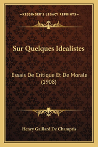 Sur Quelques Idealistes