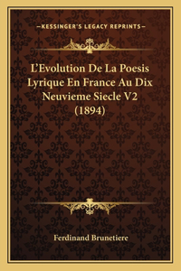 L'Evolution De La Poesis Lyrique En France Au Dix Neuvieme Siecle V2 (1894)