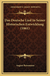 Das Deutsche Lied In Seiner Historischen Entwicklung (1861)