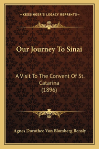 Our Journey To Sinai