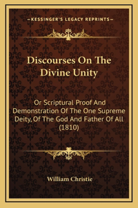 Discourses On The Divine Unity