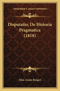 Disputatio, De Historia Pragmatica (1818)