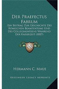 Der Praefectus Fabrum