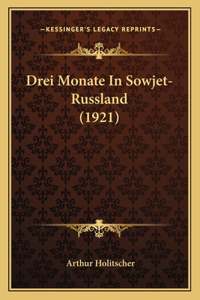 Drei Monate In Sowjet-Russland (1921)