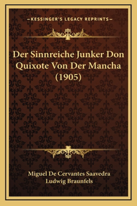 Der Sinnreiche Junker Don Quixote Von Der Mancha (1905)
