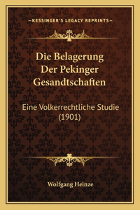 Belagerung Der Pekinger Gesandtschaften