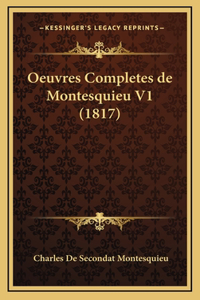 Oeuvres Completes de Montesquieu V1 (1817)