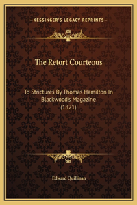The Retort Courteous