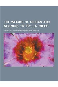 The Works of Gildas and Nennius, Tr. by J.A. Giles