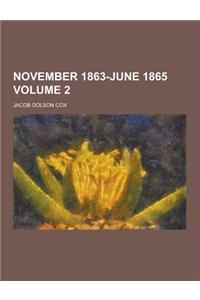 November 1863-June 1865 Volume 2
