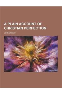 A Plain Account of Christian Perfection