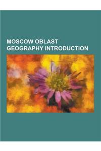 Moscow Oblast Geography Introduction