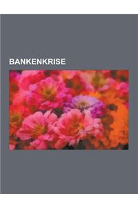 Bankenkrise: Deutsche Bankenkrise, Finanzmarktstabilisierungsfonds, Bankenpleite, Bad Bank, Finanzmarktstabilisierungserganzungsges