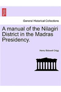 manual of the Nilagiri District in the Madras Presidency.