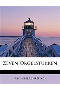 Zeven Orgelstukken