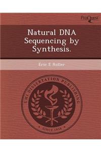 Natural DNA Sequencing by Synthesis