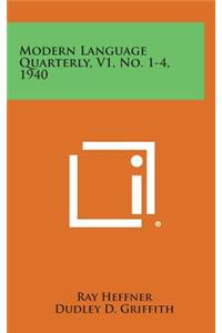 Modern Language Quarterly, V1, No. 1-4, 1940