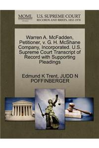 Warren A. McFadden, Petitioner, V. G. H. McShane Company, Incorporated. U.S. Supreme Court Transcript of Record with Supporting Pleadings