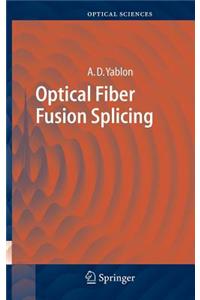 Optical Fiber Fusion Splicing