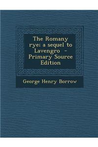 The Romany Rye; A Sequel to Lavengro