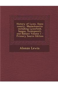 History of Lynn, Essex county, Massachusetts
