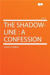The Shadow-Line