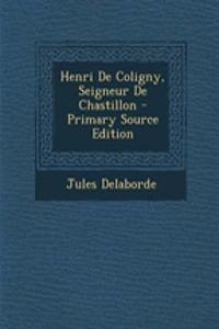 Henri de Coligny, Seigneur de Chastillon