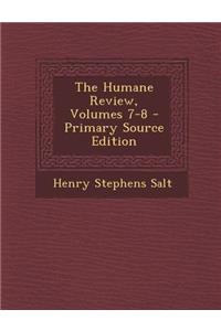 The Humane Review, Volumes 7-8 - Primary Source Edition
