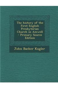 The History of the First English Presbyterian Church in Amwell