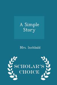 Simple Story - Scholar's Choice Edition