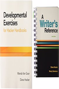 A Writer's Reference 9e and Developmental Exercises for Hacker Handbooks