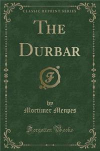 The Durbar (Classic Reprint)