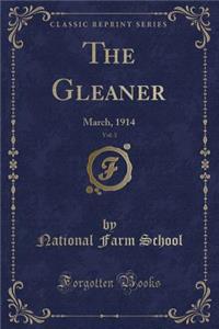 The Gleaner, Vol. 3: March, 1914 (Classic Reprint)