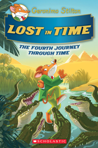 Lost in Time (Geronimo Stilton Journey Through Time #4), 4