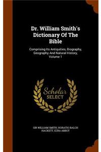 Dr. William Smith's Dictionary Of The Bible