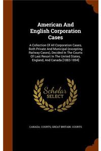 American and English Corporation Cases