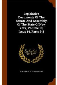Legislative Documents of the Senate and Assembly of the State of New York, Volume 10, Issue 14, Parts 2-3