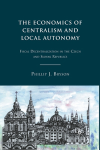 Economics of Centralism and Local Autonomy