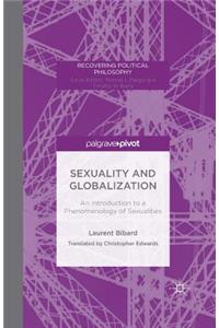 Sexuality and Globalization: An Introduction to a Phenomenology of Sexualities