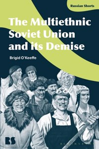 Multiethnic Soviet Union and Its Demise