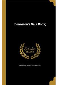 Dennison's Gala Book;