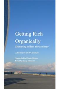 Getting Rich Organically