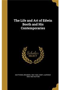 The Life and Art of Edwin Booth and His Contemporaries