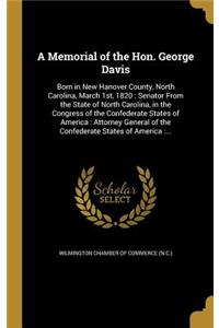 A Memorial of the Hon. George Davis