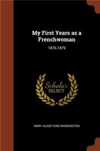 My First Years as a Frenchwoman