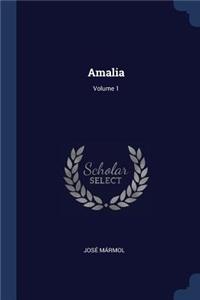 Amalia; Volume 1