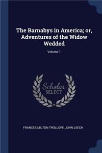 The Barnabys in America; or, Adventures of the Widow Wedded; Volume 1