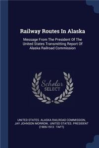 Railway Routes In Alaska
